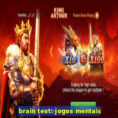 brain test: jogos mentais